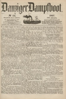 Danziger Dampfboot. Jg.38, № 34 (9 Februar 1867)