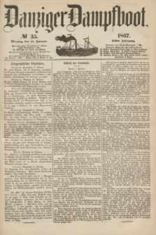 Danziger Dampfboot. Jg.38, № 35 (11 Februar 1867)