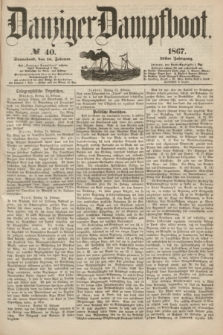 Danziger Dampfboot. Jg.38, № 40 (16 Februar 1867)