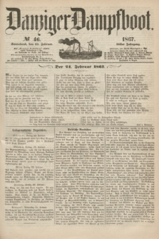 Danziger Dampfboot. Jg.38, № 46 (23 Februar 1867)