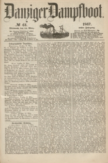 Danziger Dampfboot. Jg.38, № 61 (13 März 1867)