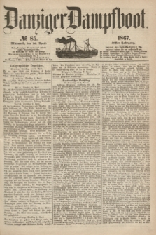 Danziger Dampfboot. Jg.38, № 85 (10 April 1867)