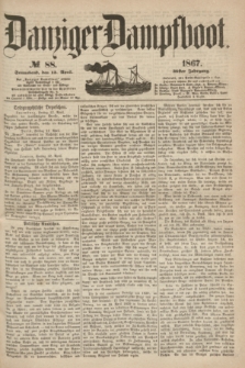 Danziger Dampfboot. Jg.38, № 88 (12 April 1867)