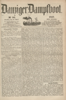 Danziger Dampfboot. Jg.38, № 90 (16 April 1867)