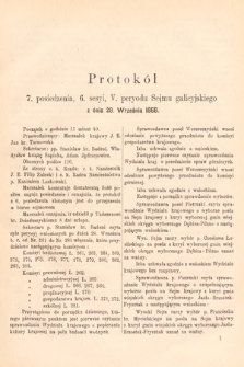 [Kadencja V, sesja VI, pos. 7] Protokoły z 6. Sesyi V. Peryodu Sejmu Krajowego Królestwa Galicyi i Lodomeryi wraz z Wielkiem Księstwem Krakowskiem w roku 1888. Protokół 7