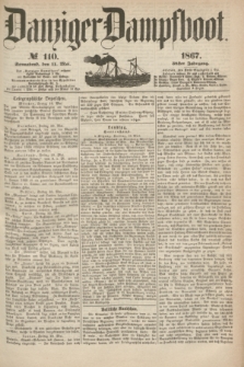 Danziger Dampfboot. Jg.38, № 110 (11 Mai 1867)