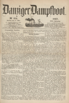 Danziger Dampfboot. Jg.38, № 114 (17 Mai 1867)