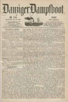 Danziger Dampfboot. Jg.38, № 121 (25 Mai 1867)