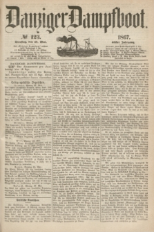 Danziger Dampfboot. Jg.38, № 123 (28 Mai 1867)