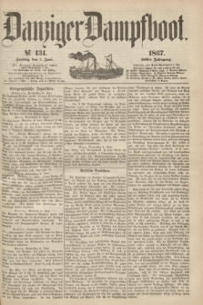 Danziger Dampfboot. Jg.38, № 131 (7 Juni 1867)