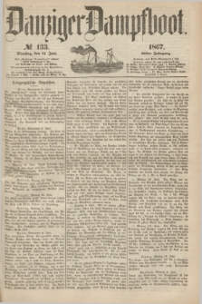 Danziger Dampfboot. Jg.38, № 133 (11 Juni 1867)