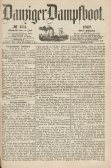 Danziger Dampfboot. Jg.38, № 134 (12 Juni 1867)