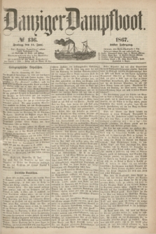 Danziger Dampfboot. Jg.38, № 136 (14 Juni 1867)