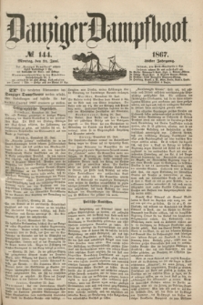 Danziger Dampfboot. Jg.38, № 144 (24 Juni 1867)