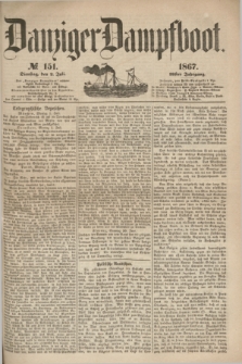 Danziger Dampfboot. Jg.38, № 151 (2 Juli 1867)