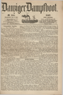 Danziger Dampfboot. Jg.38, № 155 (6 Juli 1867)