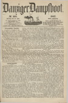 Danziger Dampfboot. Jg.38, № 160 (12 Juli 1867)