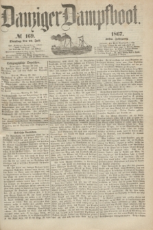Danziger Dampfboot. Jg.38, № 169 (23 Juli 1867)