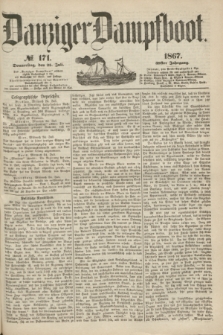 Danziger Dampfboot. Jg.38, № 171 (25 Juli 1867)