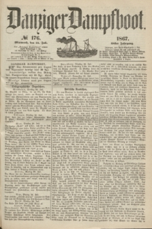 Danziger Dampfboot. Jg.38, № 176 (31 Juli 1867)