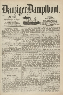 Danziger Dampfboot. Jg.38, № 189 (15 August 1867)