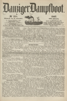 Danziger Dampfboot. Jg.38, № 218 (18 September 1867)