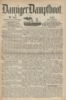 Danziger Dampfboot. Jg.38, № 257 (2 November 1867)