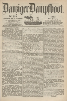 Danziger Dampfboot. Jg.38, № 275 (23 November 1867)