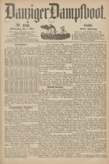 Danziger Dampfboot. Jg.39, № 106 (7 Mai 1868)