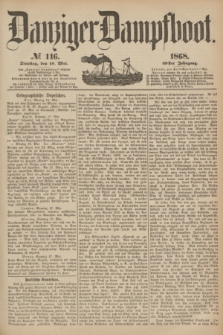 Danziger Dampfboot. Jg.39, № 116 (19 Mai 1868)