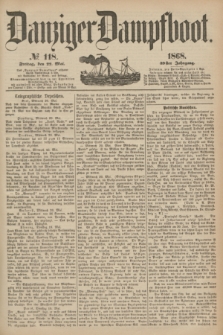 Danziger Dampfboot. Jg.39, № 118 (22 Mai 1868)