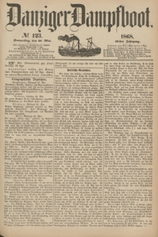 Danziger Dampfboot. Jg.39, № 123 (28 Mai 1868)