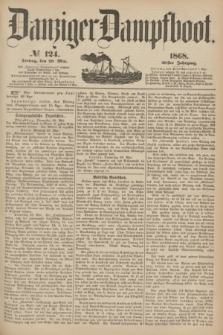 Danziger Dampfboot. Jg.39, № 124 (29 Mai 1868)