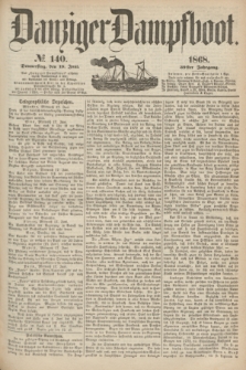 Danziger Dampfboot. Jg.39, № 140 (18 Juni 1868)