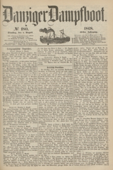 Danziger Dampfboot. Jg.39, № 180 (4 August 1868)