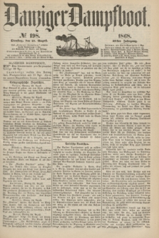 Danziger Dampfboot. Jg.39, № 198 (25 August 1868)