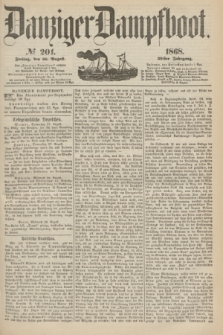 Danziger Dampfboot. Jg.39, № 201 (28 August 1868)