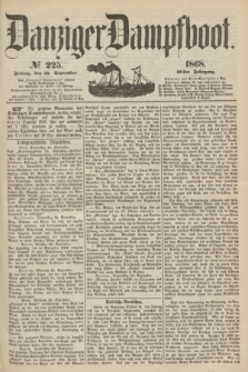 Danziger Dampfboot. Jg.39, № 225 (25 September 1868)