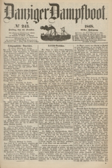 Danziger Dampfboot. Jg.39, № 243 (16 October 1868)