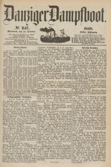 Danziger Dampfboot. Jg.39, № 247 (21 October 1868)