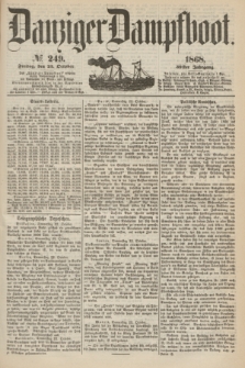 Danziger Dampfboot. Jg.39, № 249 (23 October 1868)