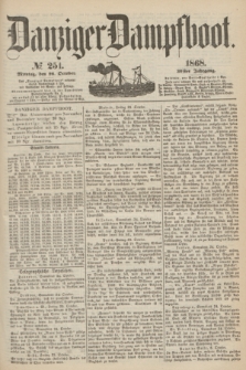 Danziger Dampfboot. Jg.39, № 251 (26 October 1868)