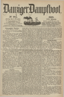 Danziger Dampfboot. Jg.39, № 285 (4 December 1868)