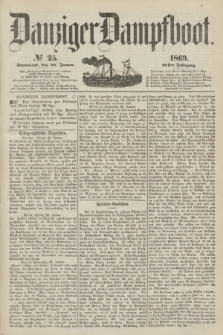 Danziger Dampfboot. Jg.40, № 25 (30 Januar 1869)