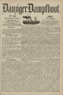 Danziger Dampfboot. Jg.40, № 34 (10 Februar 1869)