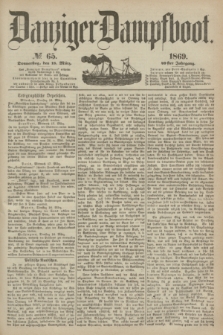 Danziger Dampfboot. Jg.40, № 65 (18 März 1869)