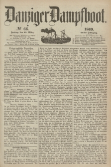 Danziger Dampfboot. Jg.40, № 66 (19 März 1869)