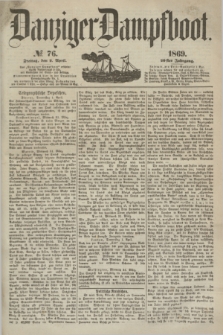 Danziger Dampfboot. Jg.40, № 76 (2 April 1869)