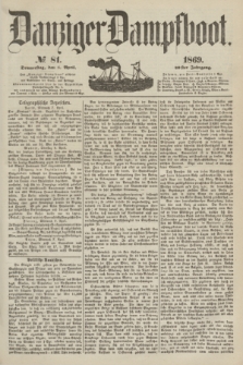 Danziger Dampfboot. Jg.40, № 81 (8 April 1869)