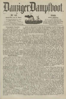 Danziger Dampfboot. Jg.40, № 87 (15 April 1869)